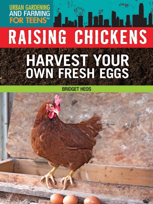 Title details for Raising Chickens by Bridget Heos - Available